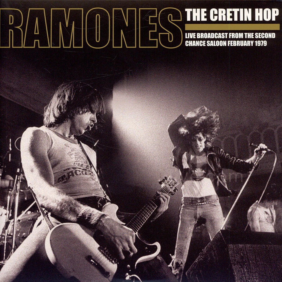 Ramones - The Cretin Hop: Live Broadcast From The Second Chance Saloon February 1979