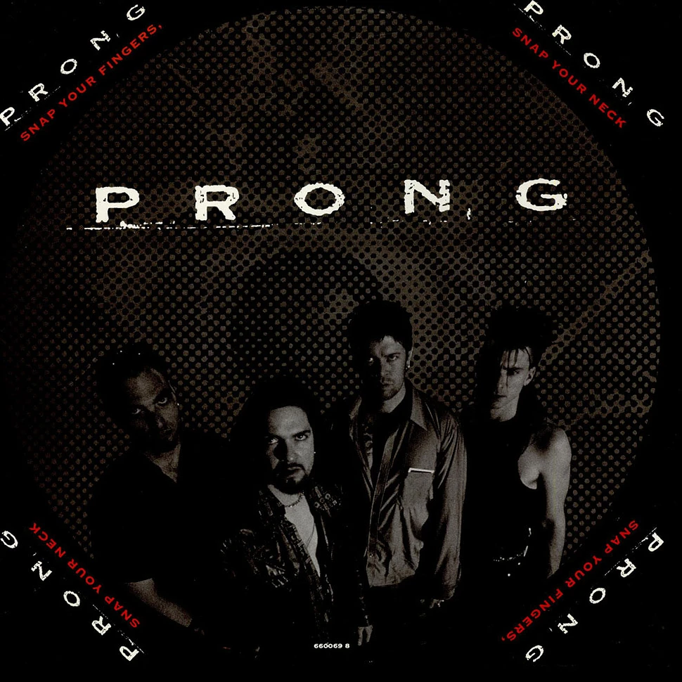 Prong - Snap Your Fingers, Snap Your Neck