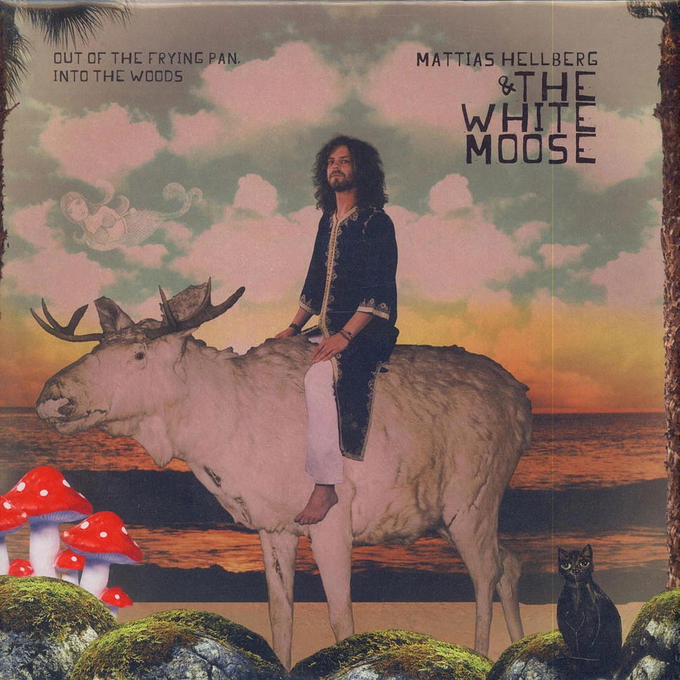 Mattias Hellberg & The White Moose - Out Of The Frying Pan, Into The Woods