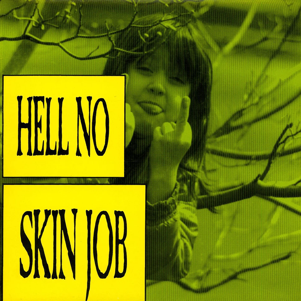 Hell No - Skin Job