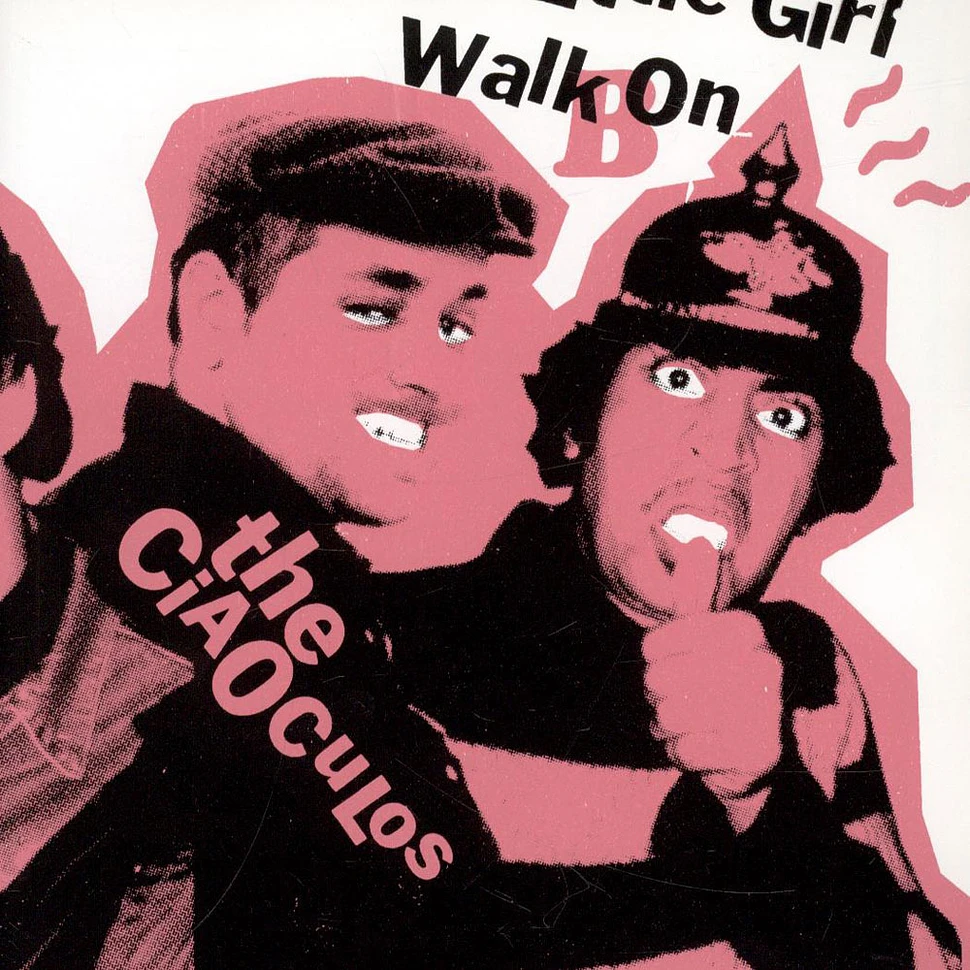 The Ciaoculos - Hey Little Girl / Walk On