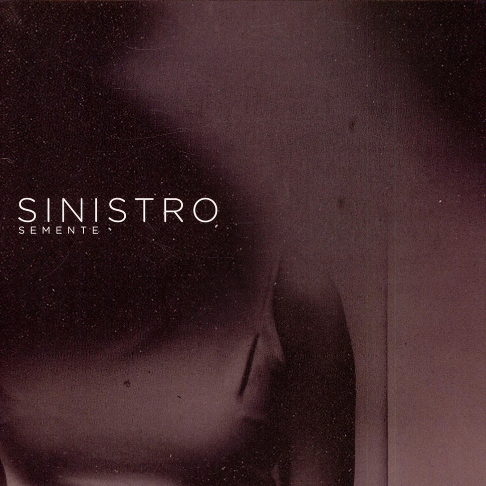 Sinistro - Semente