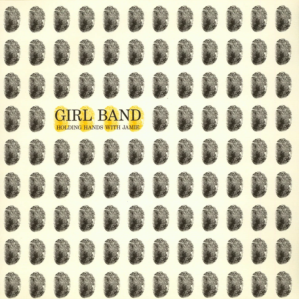 Girl Band - Holding Hands With Jamie