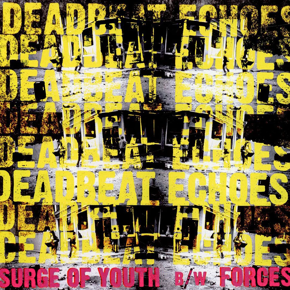 Deadbeat Echoes - Surge Of Youth / Forces