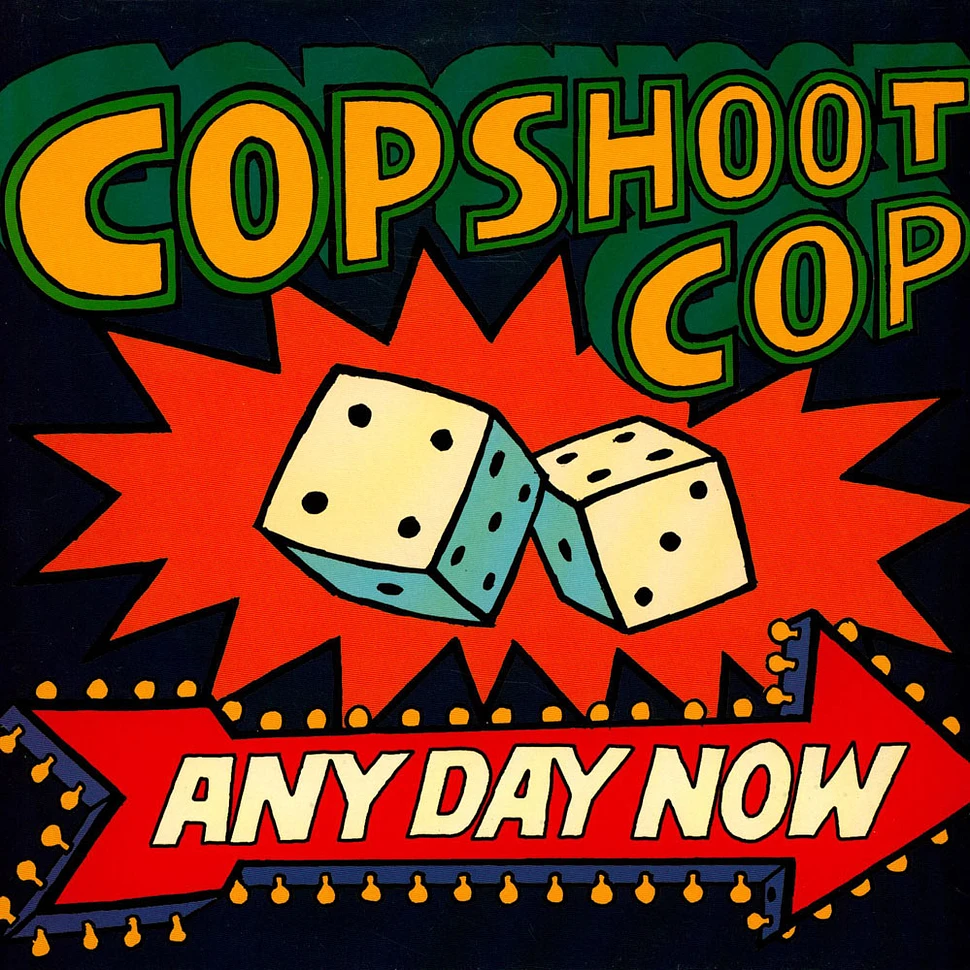 Cop Shoot Cop - Any Day Now