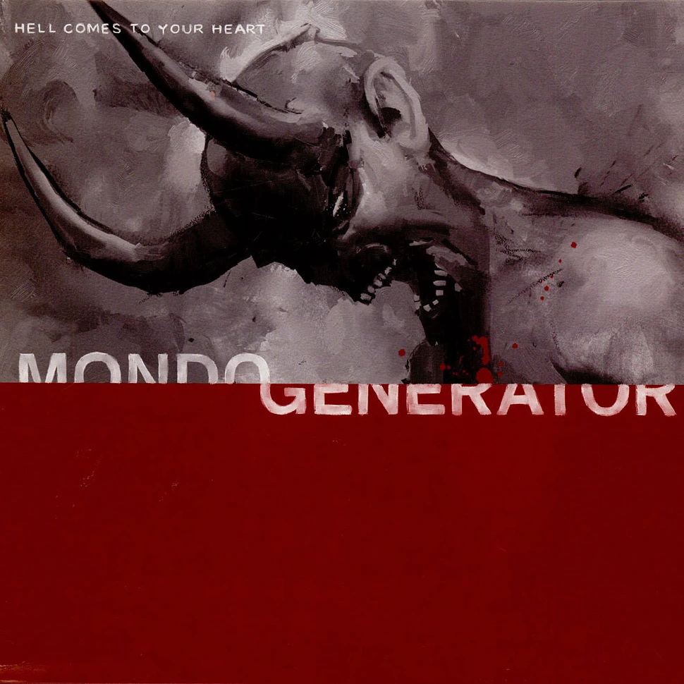 Mondo Generator - Hell Comes To Your Heart