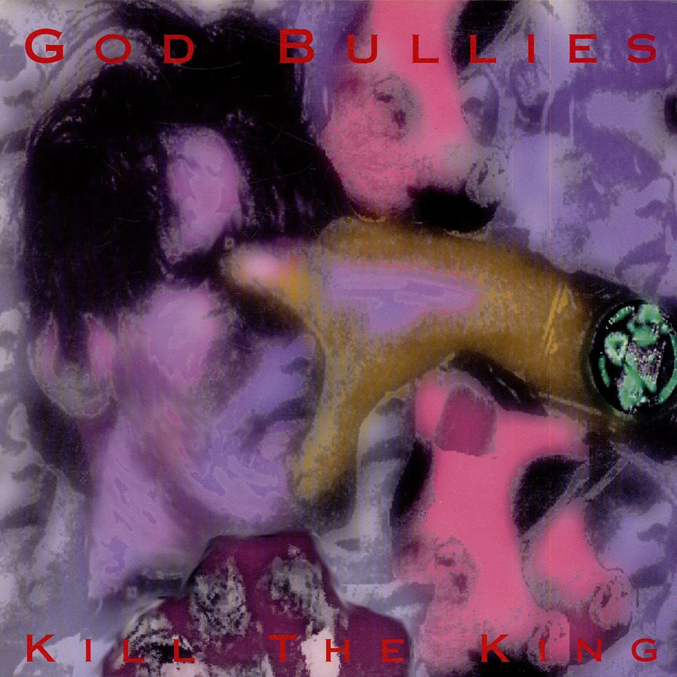 God Bullies - Kill The King