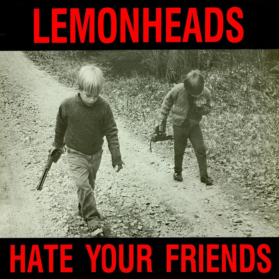 The Lemonheads - Hate Your Friends