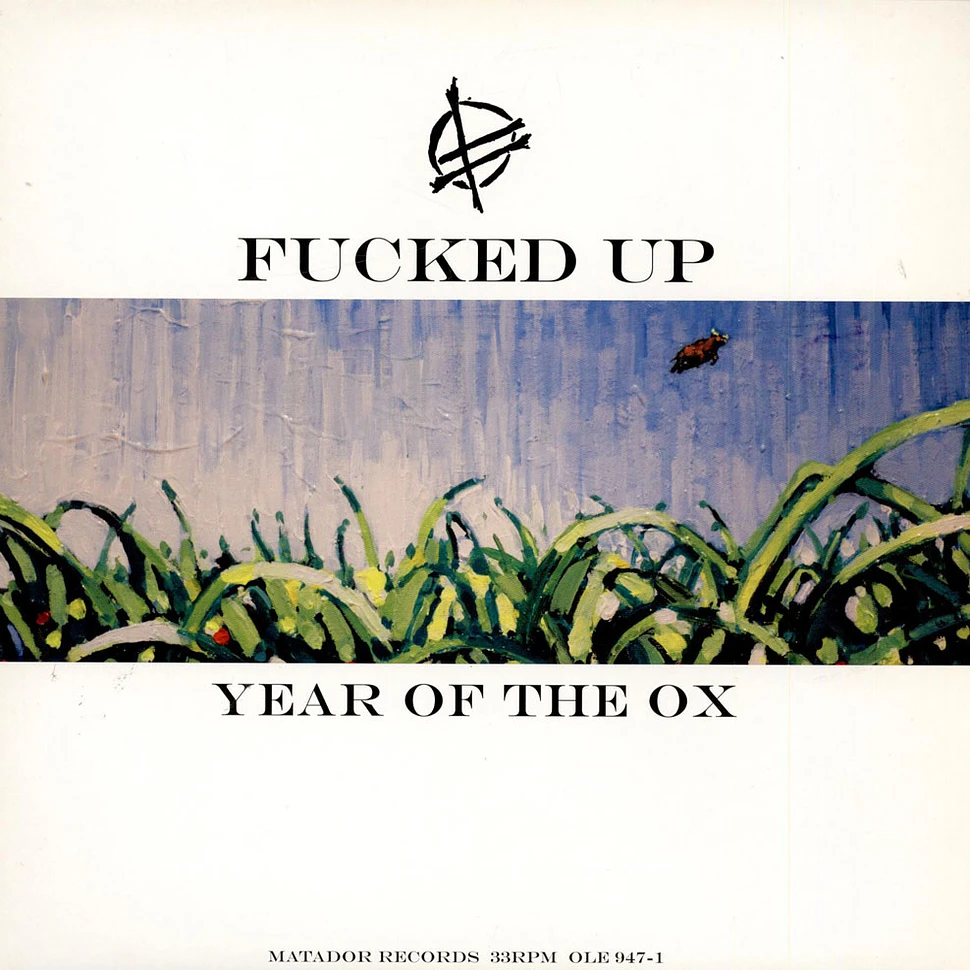 Fucked Up - Year Of The Ox