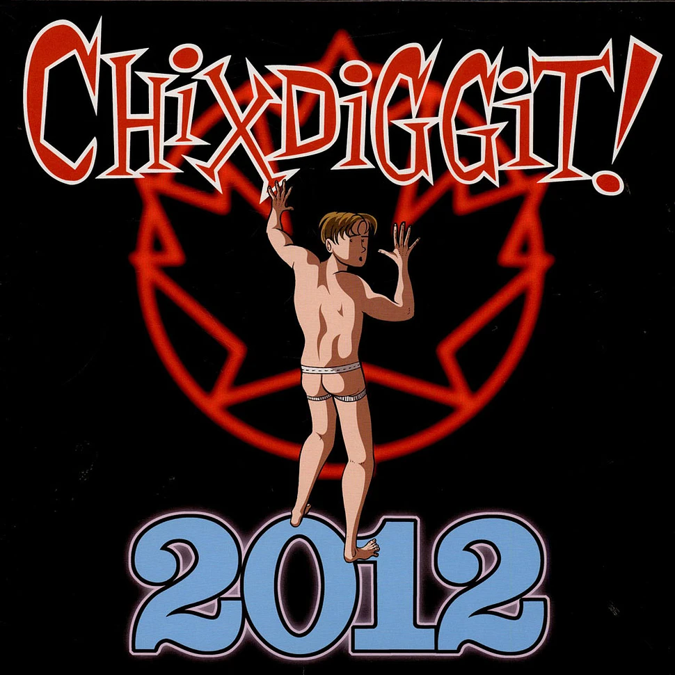 Chixdiggit - 2012