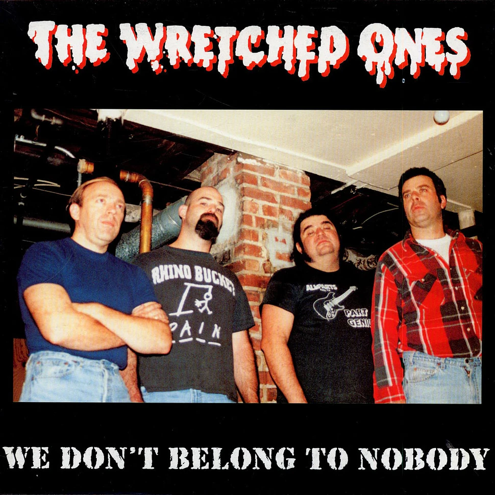 The Wretched Ones - We Don't Belong To Nobody