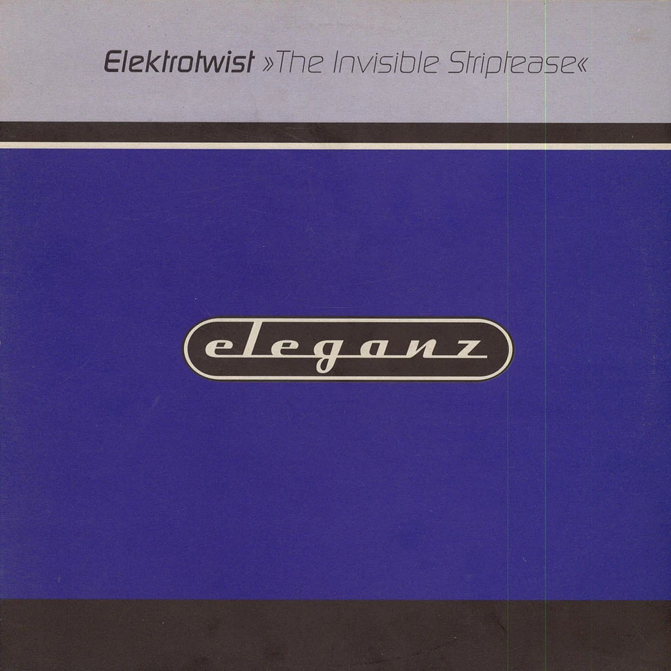 Elektrotwist - The Invisible Striptease