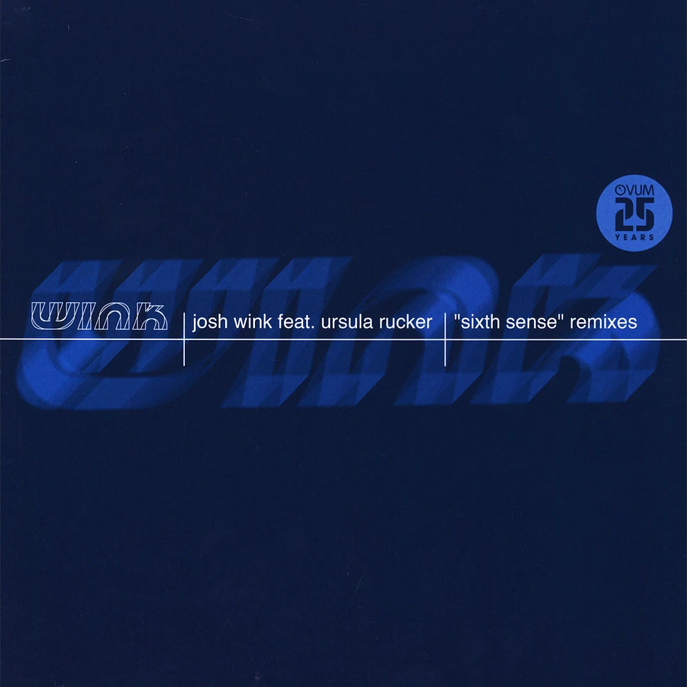 Josh Wink - Sixth Sense Remixes Feat. Ursula Rucker