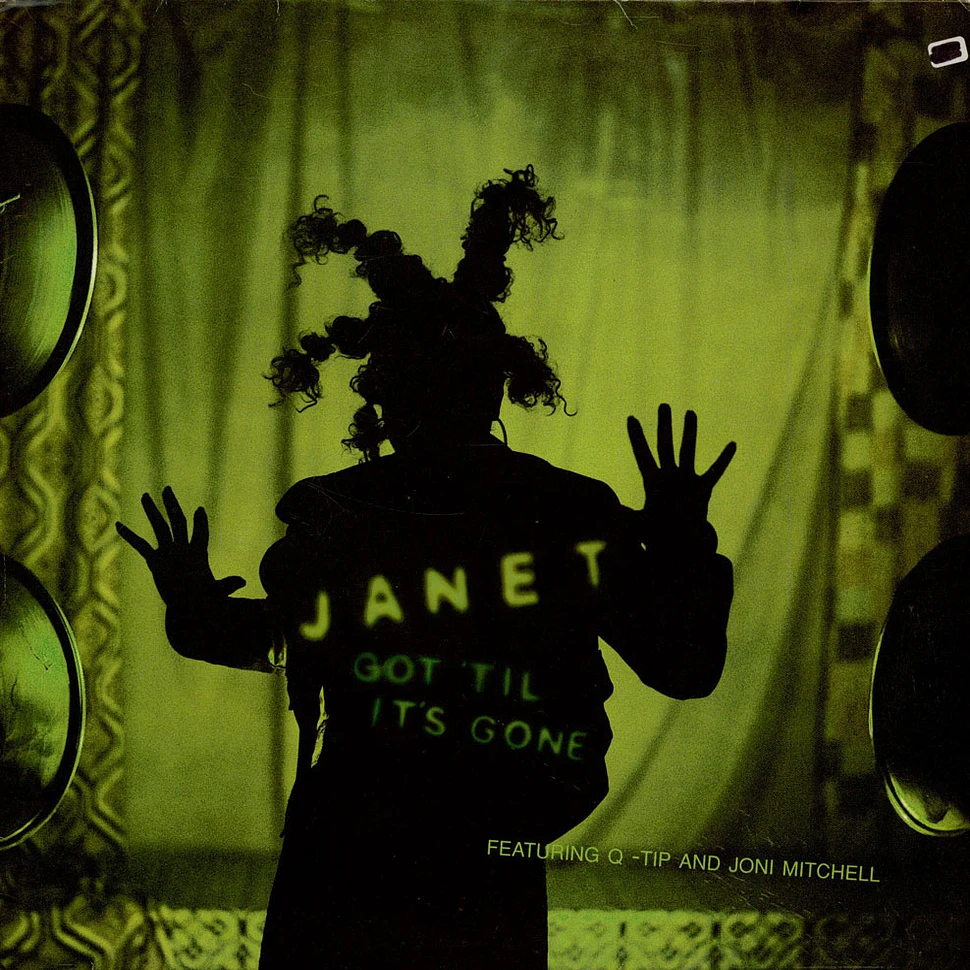Janet Jackson Featuring Q-Tip And Joni Mitchell - Got 'Til It's Gone