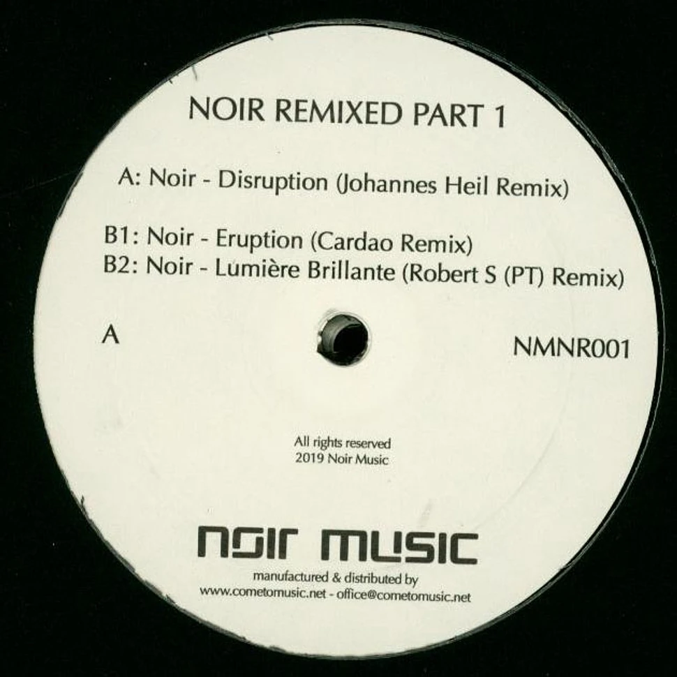 Noir - Noir Remixed Part 1