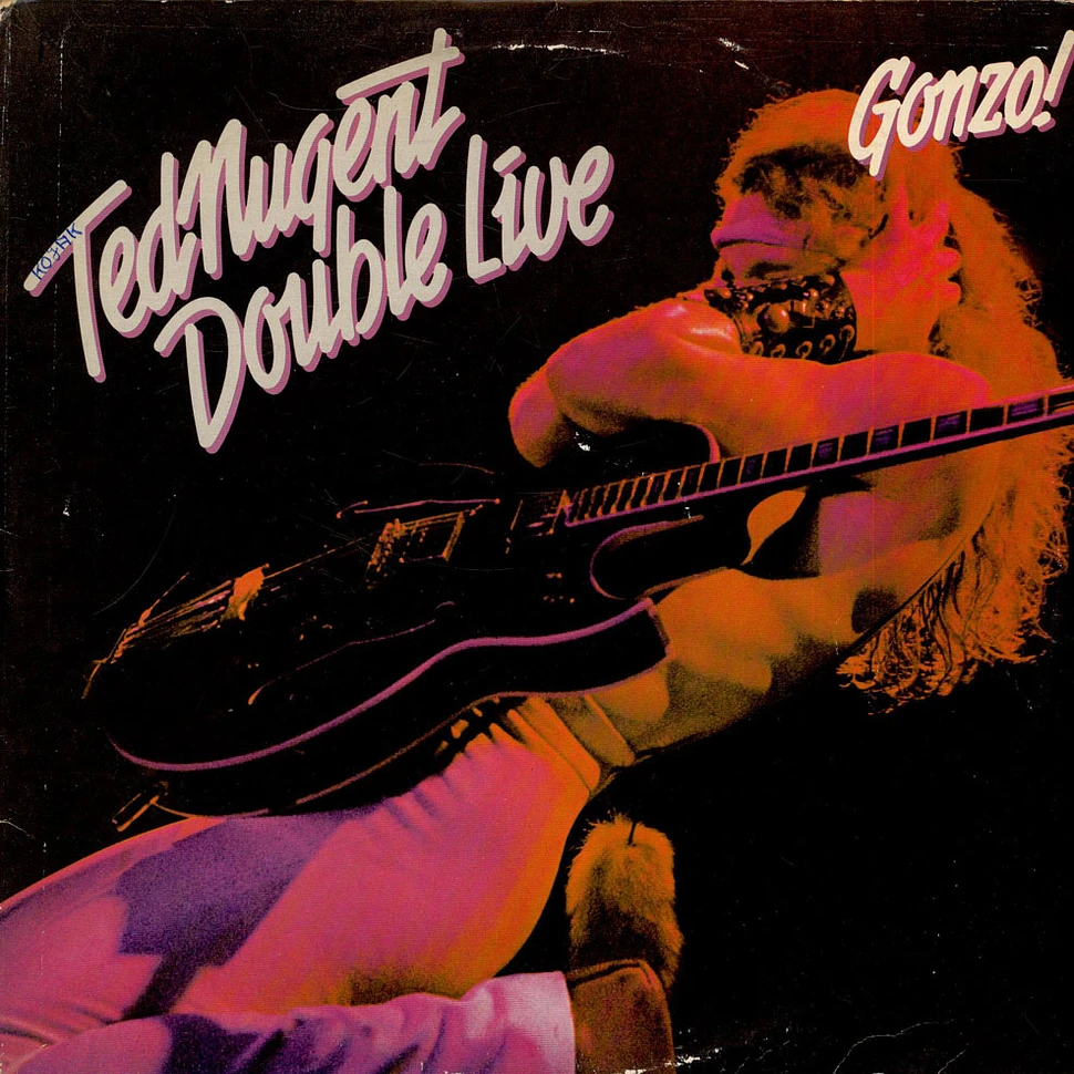 Ted Nugent - Double Live Gonzo!