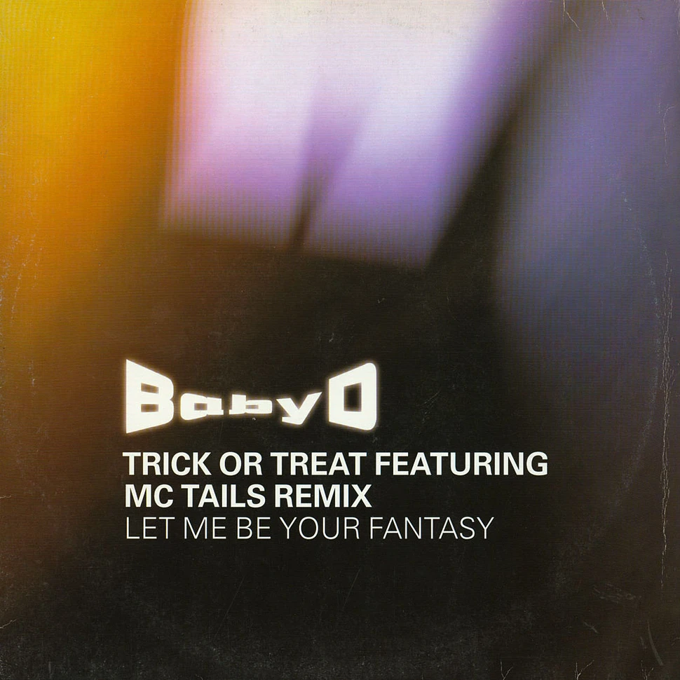 Baby D - Let Me Be Your Fantasy (Trick Or Treat Featuring MC Tails Remix)