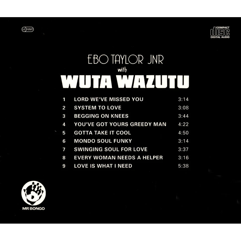 Ebo Taylor Jnr & Wuta Wazutu - Gotta Take It Cool