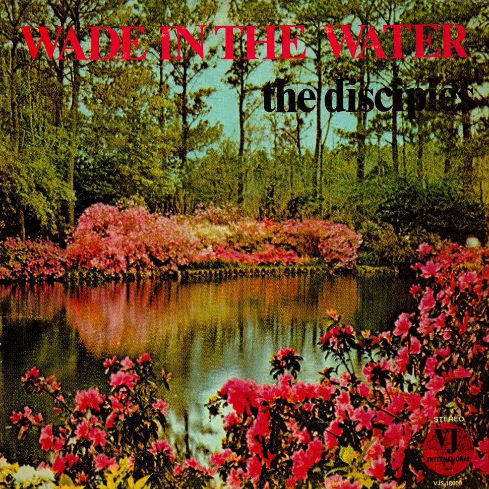 The Disciples - Wade In The Water