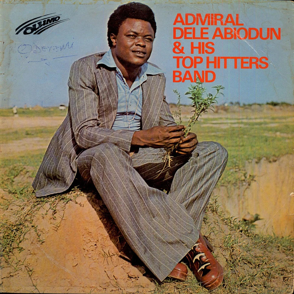 Admiral Dele Abiodun & His Top Hitters Band - Admiral Dele Abiodun & His Top Hitters Band