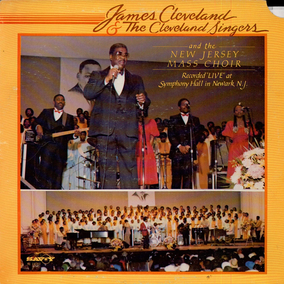Rev. James Cleveland & The Cleveland Singers And The New Jersey Mass Choir - Recorded Live At Symphony Hall In Newark, N.J.