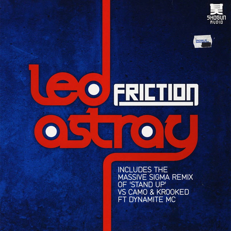 DJ Friction / DJ Friction Vs Camo & Krooked Ft Dynamite MC - Led Astray / Stand Up (Sigma Remix)
