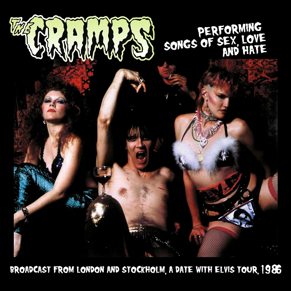 Cramps - Performing Songs Of Sex Love And Hate - Broadcast From London And Stockholm 1986