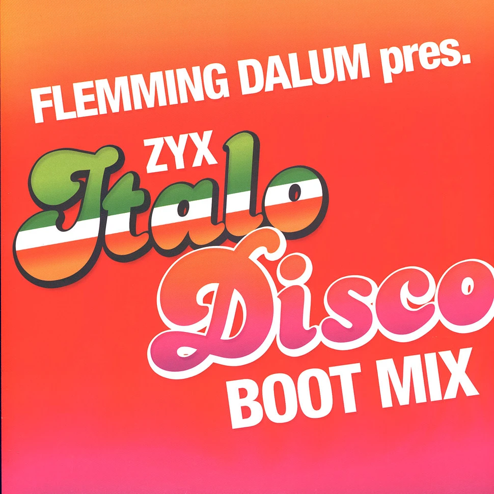 V.A. - Flemming Dalum Presents Zyx Italo Disco Boot Mix