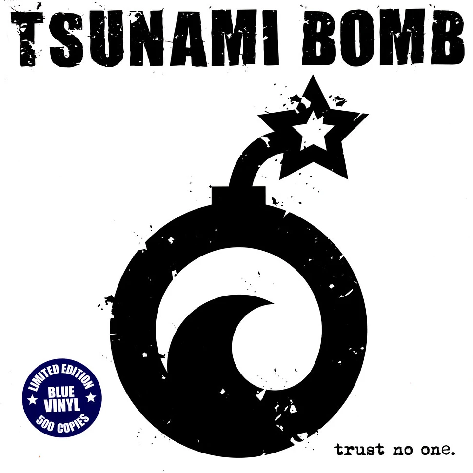 Tsunami Bomb - Trust No One Colored Vinyl Edition