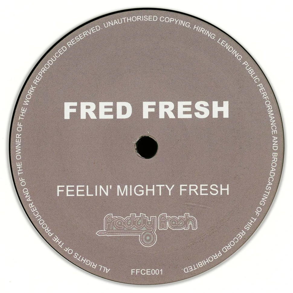 Fred Fresh - Feelin Mighty Fresh