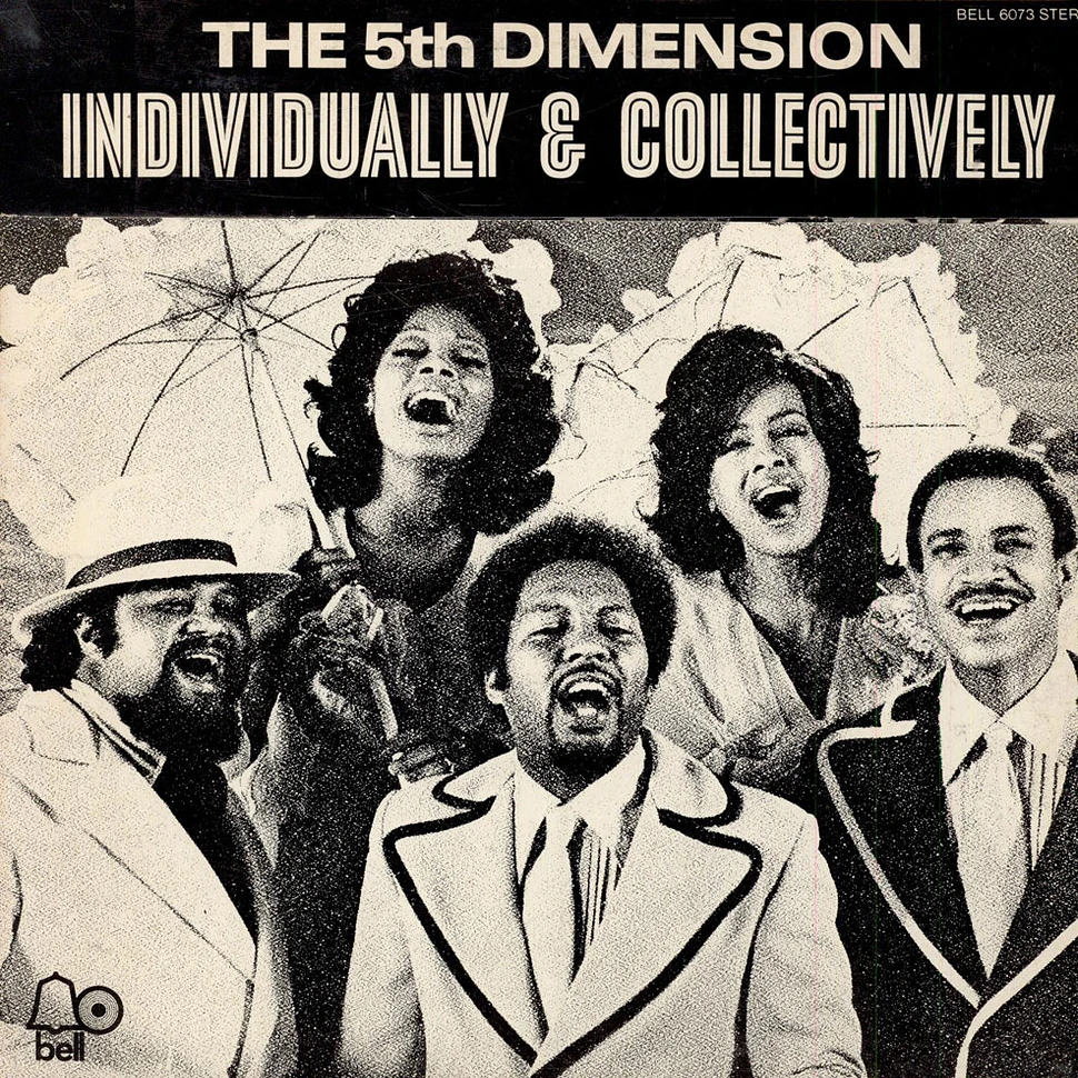 The Fifth Dimension - Individually & Collectively