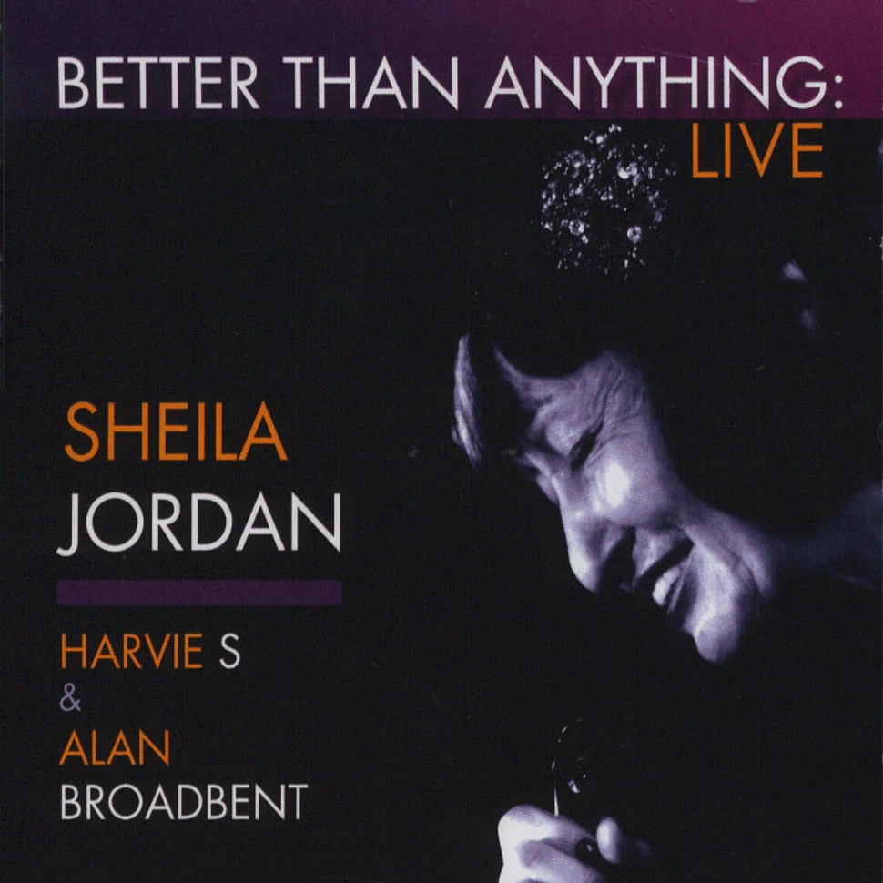 Sheila Jordan & Harvie S & Alan Broadbent - Better Than Anything
