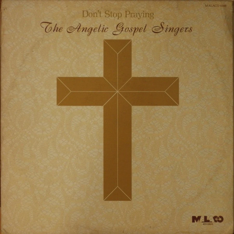 The Angelic Gospel Singers - Don't Stop Praying