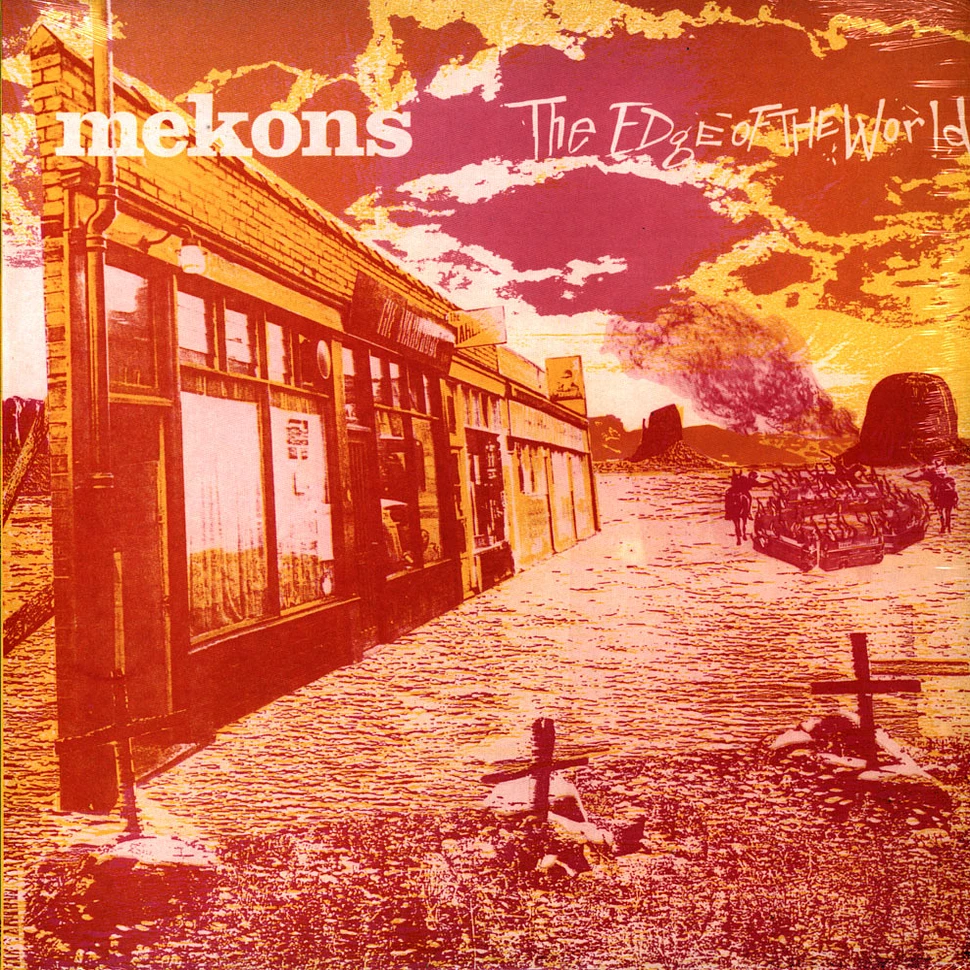Mekons - Edge Of The World