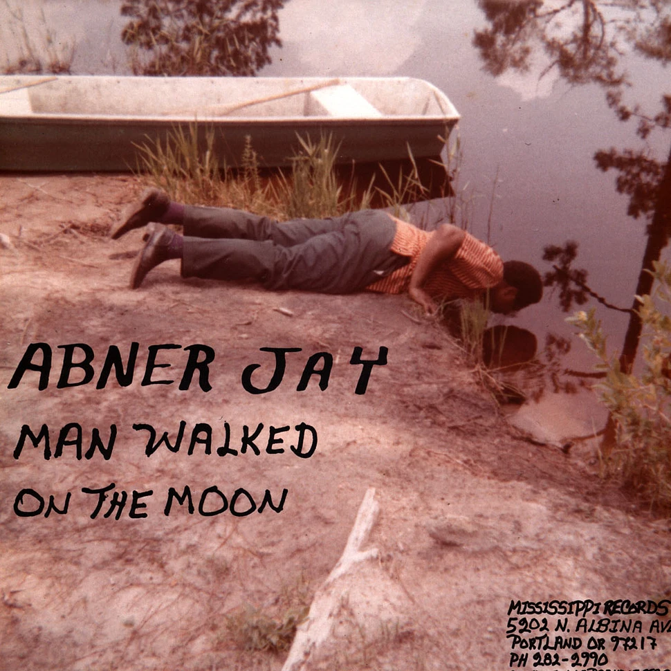 Abner Jay - Man Walked On The Moon