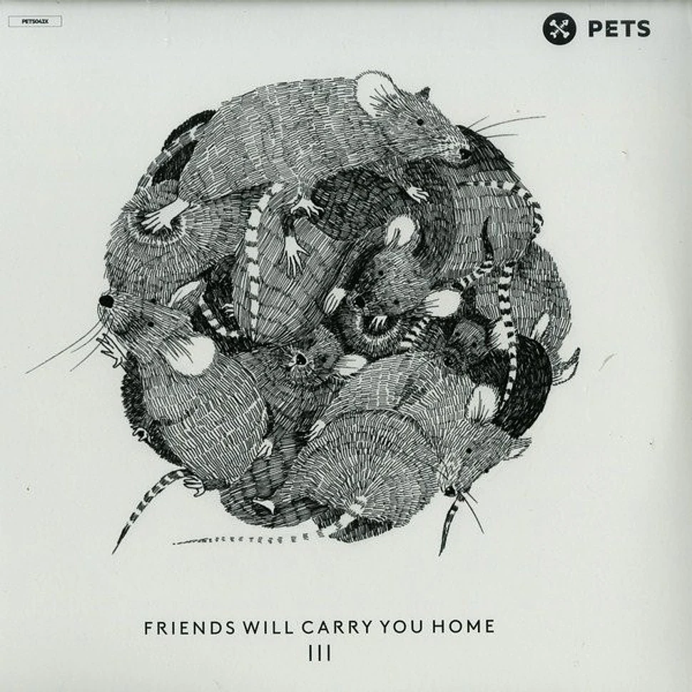 V.A. - Friends Will Carry You Home III