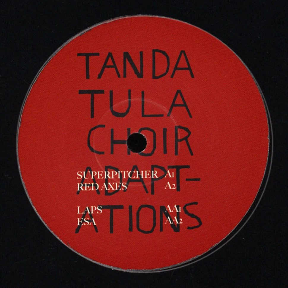 Tanda Tula Choir - Adap-Adations Superpitcher, Red Axes, Lax & Esa Remixes