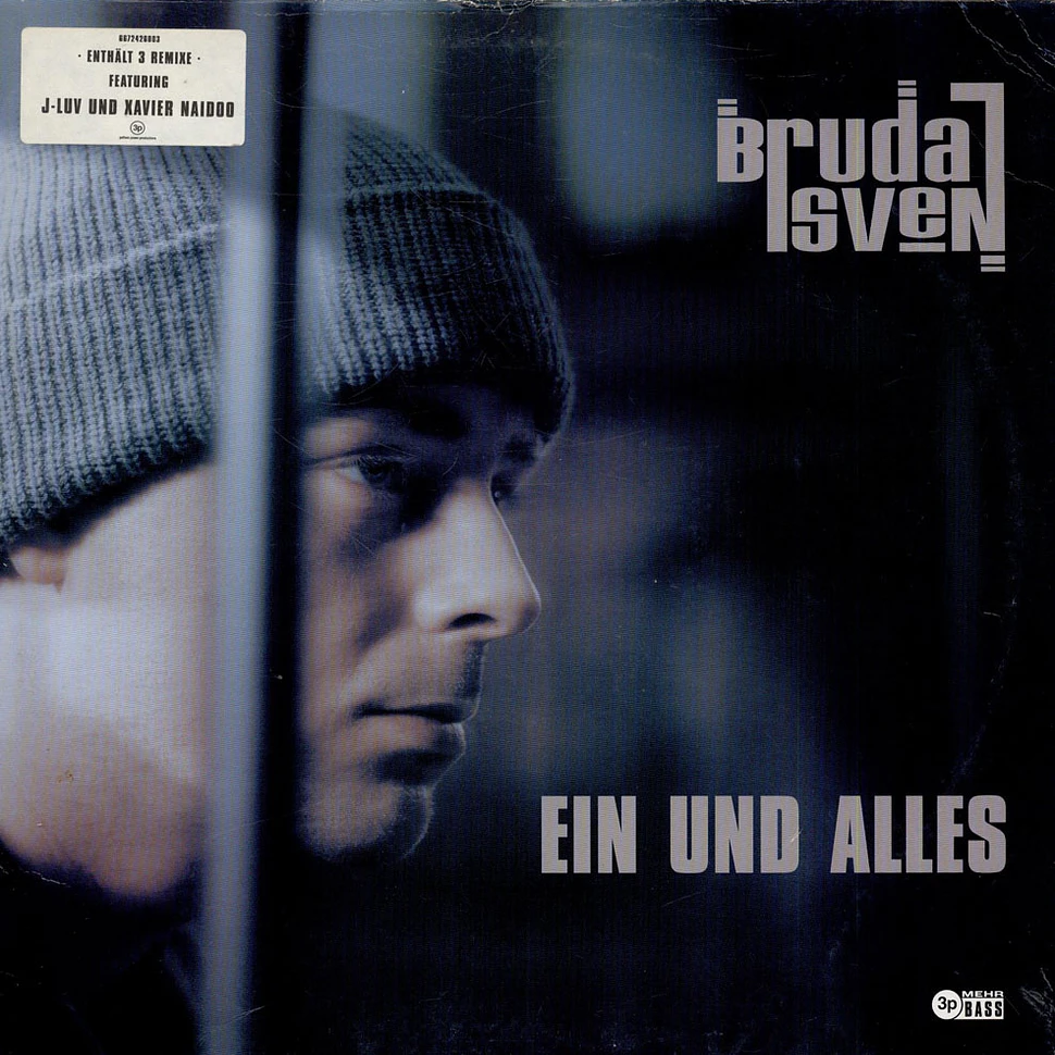 Bruda Sven Feat. J-Luv Und Xavier Naidoo - Ein Und Alles