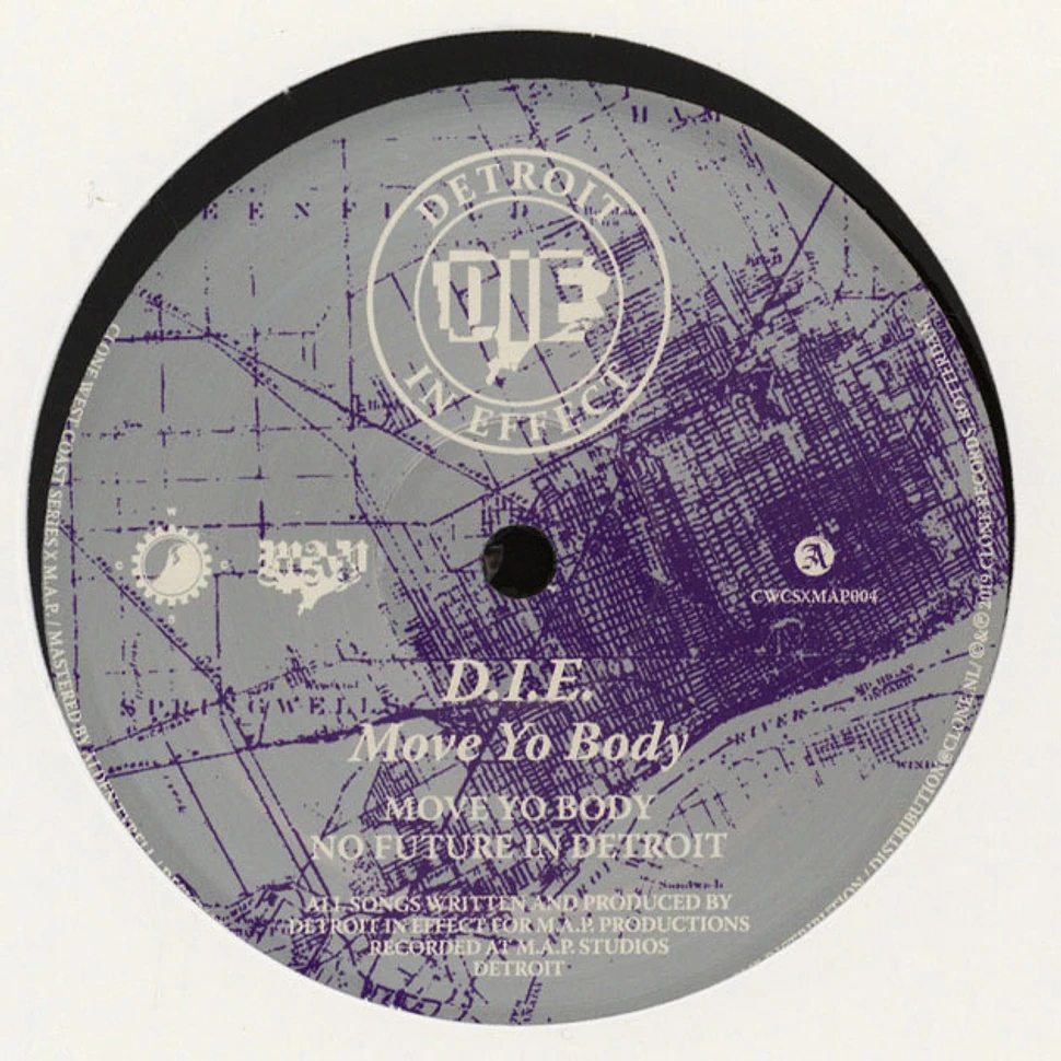 D.I.E. (Detroit In Effect) - Move Yo Body