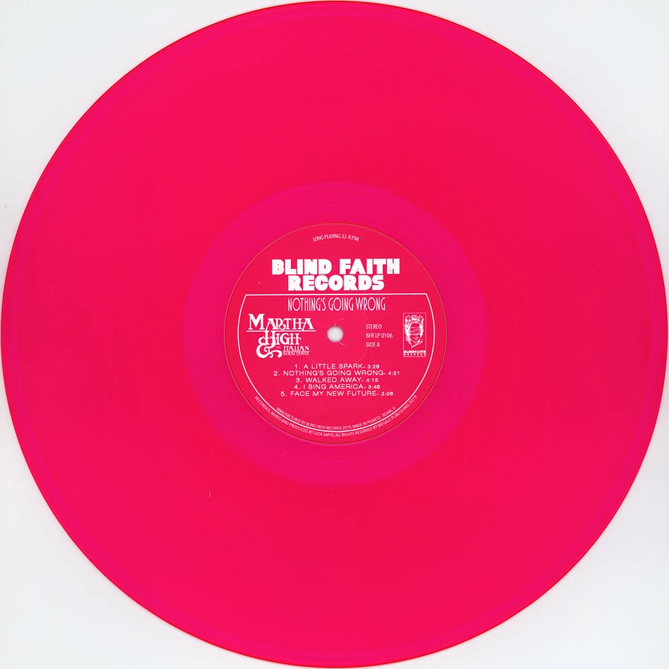 Martha High & The Italian Royal Family - Nothing's Going Wrong Pink Vinyl Edition