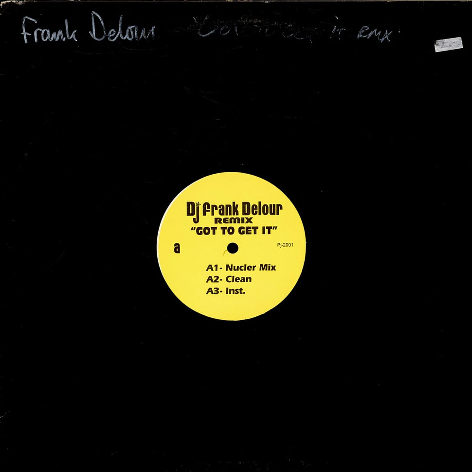 Frank Delour - Got To Get It (Remix)
