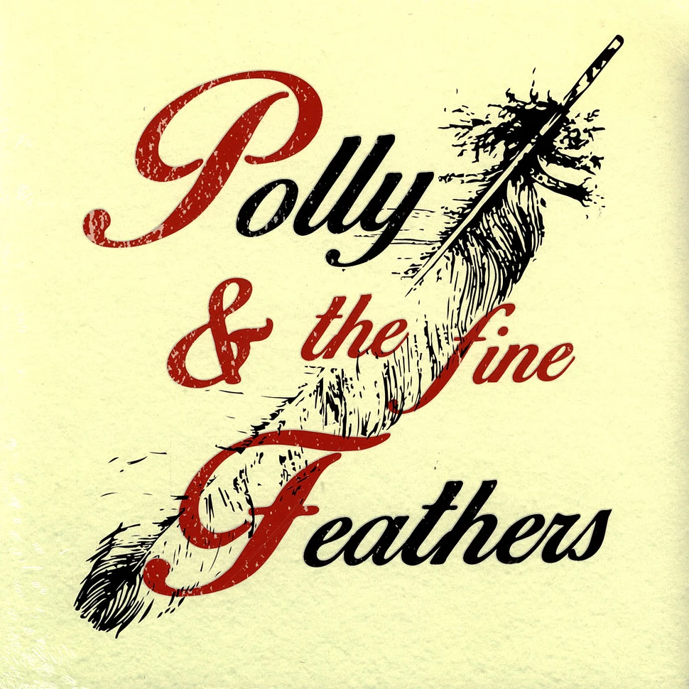 Polyanna - Polly & The Fine Feathers