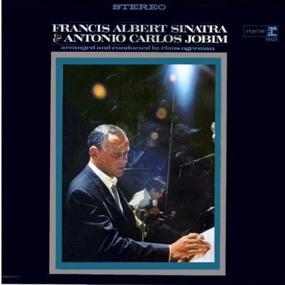 Frank Sinatra & Antonio Carlos Jobim - Francis Albert Sinatra & Antonio Carlos Jobim