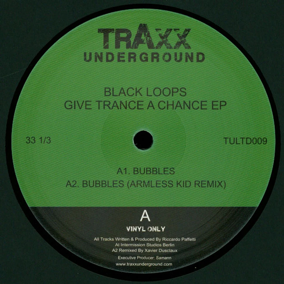 Black Loops - Give Trance A Chance EP