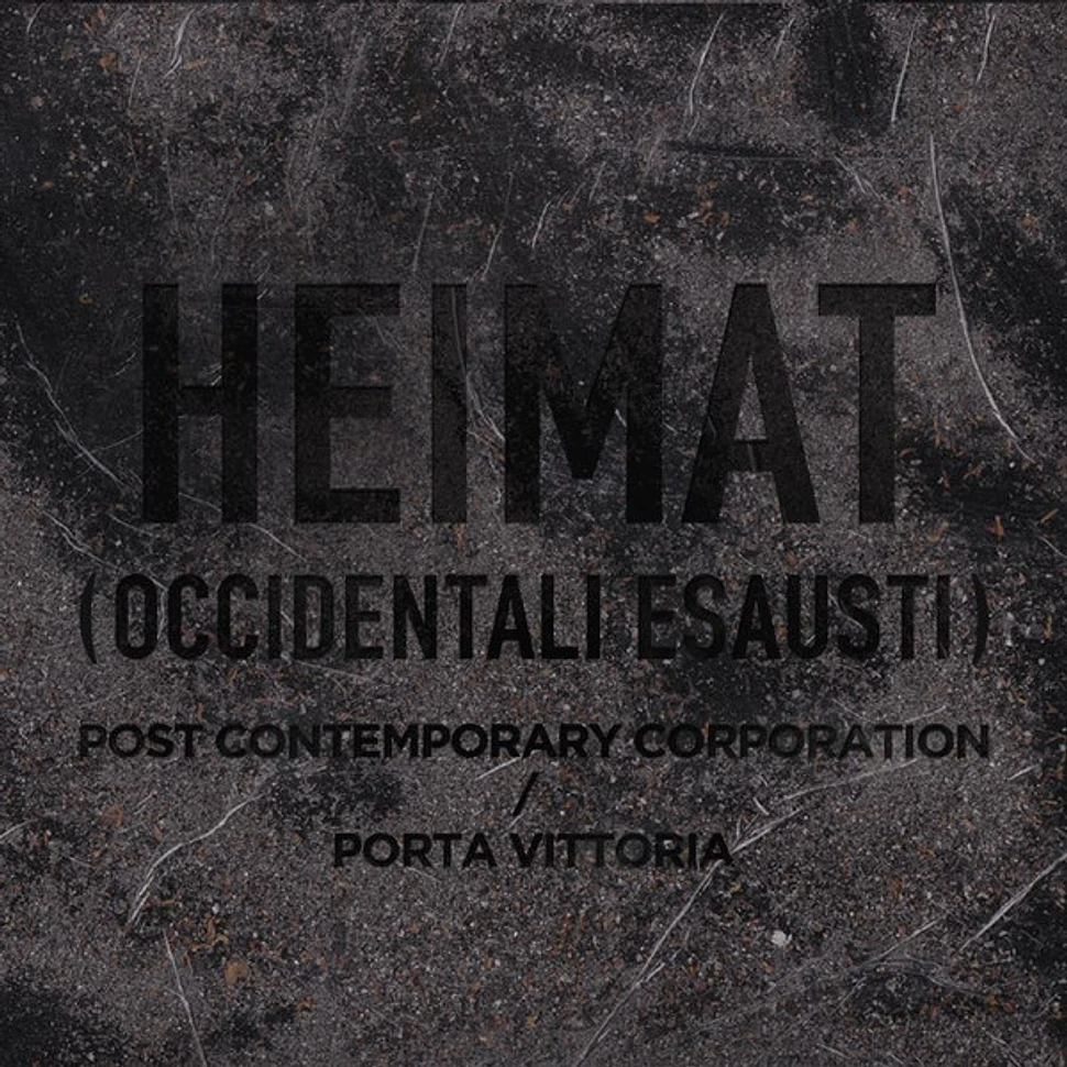 Post Contemporary Corporation / Porta Vittoria - Heimat (Occidentali Esausti)