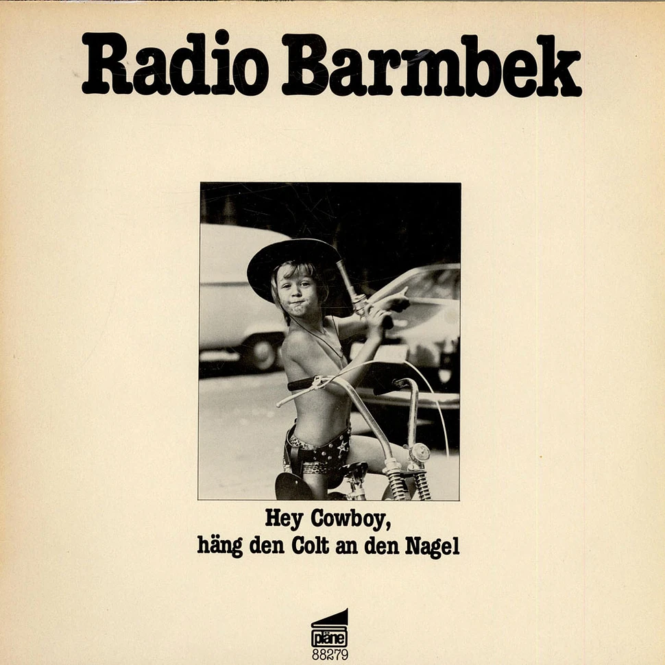 Radio Barmbek - Hey Cowboy, Häng Den Colt An Den Nagel
