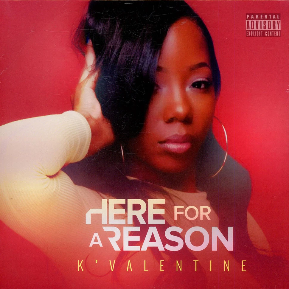 K'Valentine - Here For A Reason