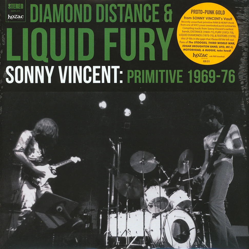 Sonny Vincent - Primitive 1969-76 Diamond Distance & Liquid Fury