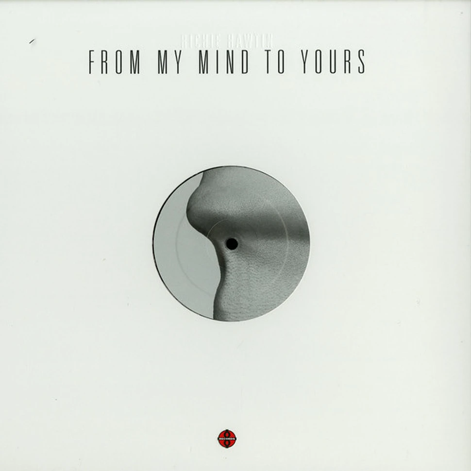 Richie Hawtin - From My Mind To Yours