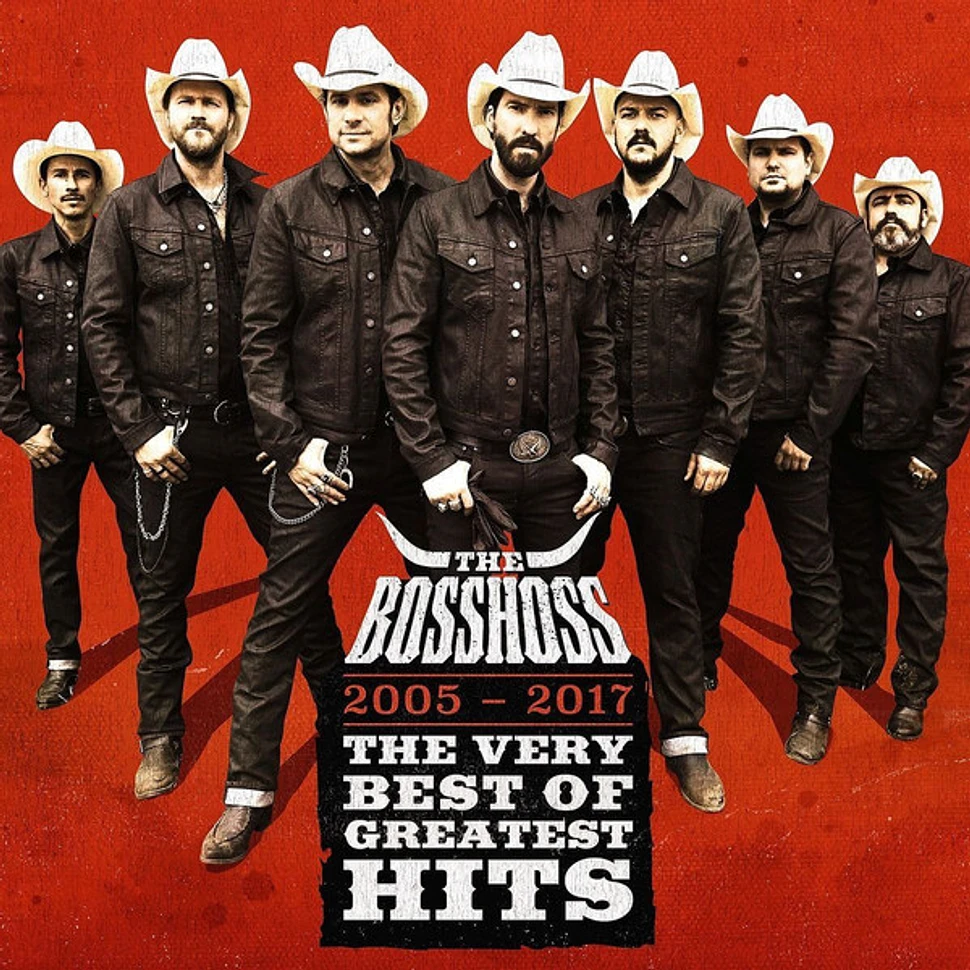 The Bosshoss - 2005-2017 The Very Best Of Greatest Hits